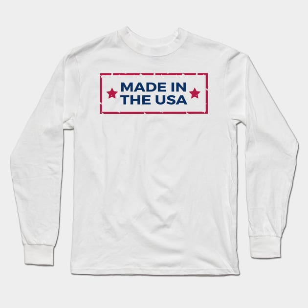 Made in USA Long Sleeve T-Shirt by Moment Of Joy